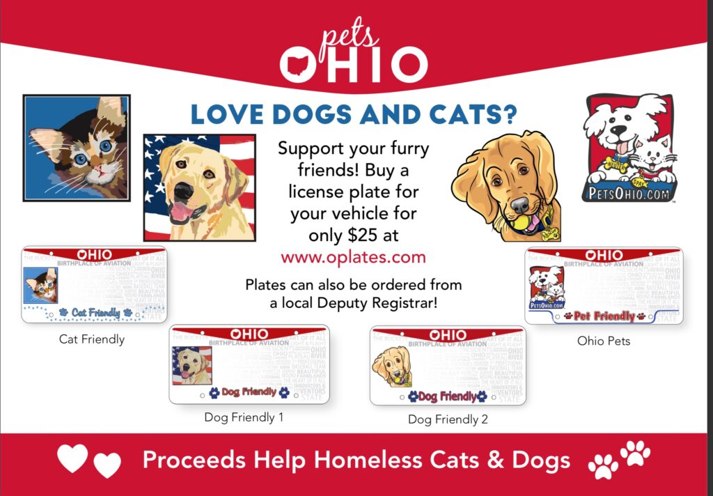 buy a license plte for your vehicle for only $25 at oplates.com.  Plates can also be ordered from a local Deputy Registrar!  Proceeds help homeless cats and dogs.